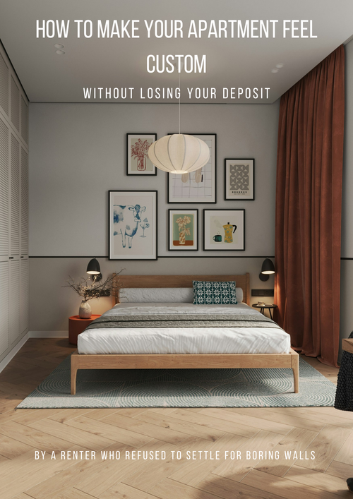 How to Make Any Apartment Feel Custom (Without Losing Your Deposit)